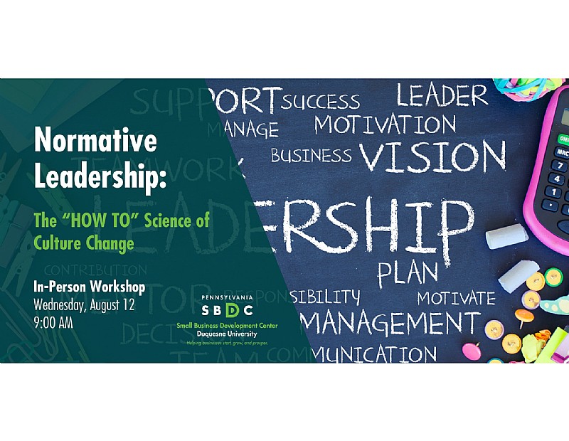 Normative Leadership: The "HOW TO" Science of Culture Change (in-person) (Duquesne)